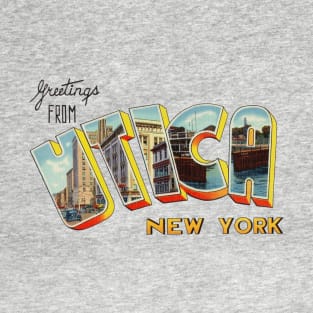 Greetings from Utica New York T-Shirt